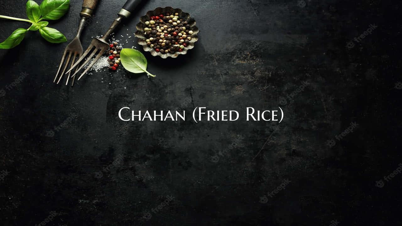 Chahan (Fried Rice)